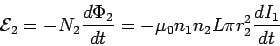\begin{displaymath}{\cal E}_2 = -N_2\frac{d\Phi_2}{dt}= -\mu_0n_1n_2L\pi r_2^2\frac{dI_1}{dt}\end{displaymath}