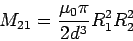 \begin{displaymath}M_{21} = \frac{\mu_0\pi}{2d^3}R_1^2R_2^2\end{displaymath}