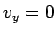 $v_y =0$