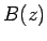 $B(z)$