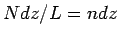 $Ndz/L= ndz$