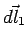 $\vec{dl_1}$