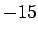 $-15$