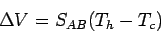 \begin{displaymath}\Delta V = S_{AB}(T_h-T_c)\end{displaymath}