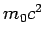 $ m_0c^2$