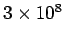 $ 3\times 10^8$
