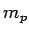 $ m_p$