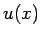 $ u(x)$