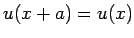 $\displaystyle u(x+a) = u(x)$