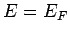 $ E=E_F$