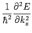 $\displaystyle \frac{1}{\hbar^2} \frac{\partial^2E}{\partial k_x^2}$