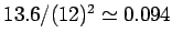 $ 13.6/(12)^2\simeq 0.094$