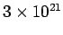 $ 3\times 10^{21}$