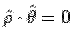 $\hat\rho\cdot\hat\theta = 0$