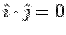 $\hat\imath\cdot\hat\jmath =0$