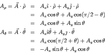 \begin{eqnarray*} A_\rho = \vec A\cdot\hat\rho &=& A_x\hat\imath\cdot\hat\rho + ... ...(\pi/2+\theta)+A_y\cos\theta\\ &=& -A_x\sin\theta+A_y\cos\theta \end{eqnarray*}