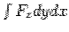 $\int F_z dydx$