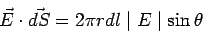 \begin{displaymath}\vec E\cdot \vec{dS} = 2\pi r dl \mid E\mid \sin\theta\end{displaymath}