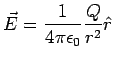 $\displaystyle{ \vec E = \frac{1}{4\pi\epsilon_0}\frac{Q}{r^2}\hat r}
$