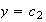 $y = c_{2}$