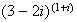 $(3 - 2i)^{(1+i)}$