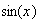 $\sin(x)$