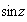 $\sin z$