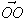 $\vec{OO}$