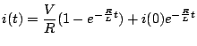 $\displaystyle i(t)=\frac{V}{R}(1-e^{-\frac{R}{L}t})+i(0)e^{-\frac{R}{L}t}$