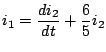 $\displaystyle i_1=\frac{di_2}{dt}+\frac{6}{5}i_2$