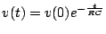 $ v(t)=v(0)e^{-\frac{t}{RC}}$