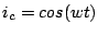 $\displaystyle i_c=cos(wt)$