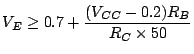 $\displaystyle V_E\geq 0.7+\frac{(V_{CC}-0.2)R_B}{R_C\times 50}$