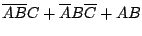 $\displaystyle \overline{A}\overline{B}C+\overline{A}B\overline{C}+AB$