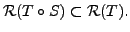 $ {\cal R}(T \circ S) \subset {\cal R}(T).$