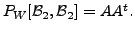 $ P_W[{\cal B}_2, {\cal B}_2] = A A^t.$