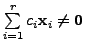 $ \sum\limits_{i=1}^r c_i {\mathbf x}_i \neq {\mathbf 0}$