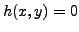 $ h(x, y)
= 0$