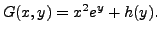 $\displaystyle G(x,y) = x^2 e^{y} +
h(y).$