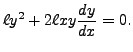 $\displaystyle \ell y^2 + 2 \ell x y \frac{dy}{dx} = 0.$