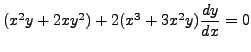 $ (x^2 y + 2 x y^2) + 2 (x^3 + 3 x^2 y)
\displaystyle\frac{dy}{dx} = 0$