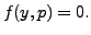 $ f(y, p) = 0.$