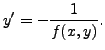 $\displaystyle y^\prime = - \frac{1}{f(x,y)}.$