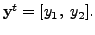 $ {\mathbf y}^t = [y_1, \; y_2 ].$