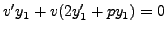 $\displaystyle v^\prime y_1 + v ( 2 y_1^\prime + p y_1) = 0$