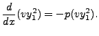 $\displaystyle \frac{d}{dx}(v y_1^2) = - p ( v y_1^2).$
