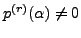 $ p^{(r)}({\alpha}) \neq 0$