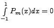 $ \int\limits_{-1}^1
P_m(x) dx = 0$