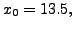 $ x_0 = 13.5,$