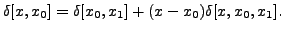 $ \delta[x,x_0]=\delta[x_0,x_1]+(x-x_0)\delta[x,x_0,x_1].$